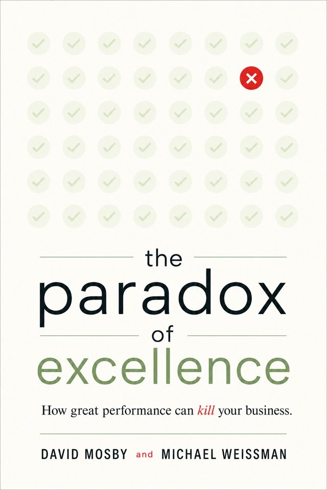 The Paradox of Excellence by David Mosby and Michael Weissman — book cover