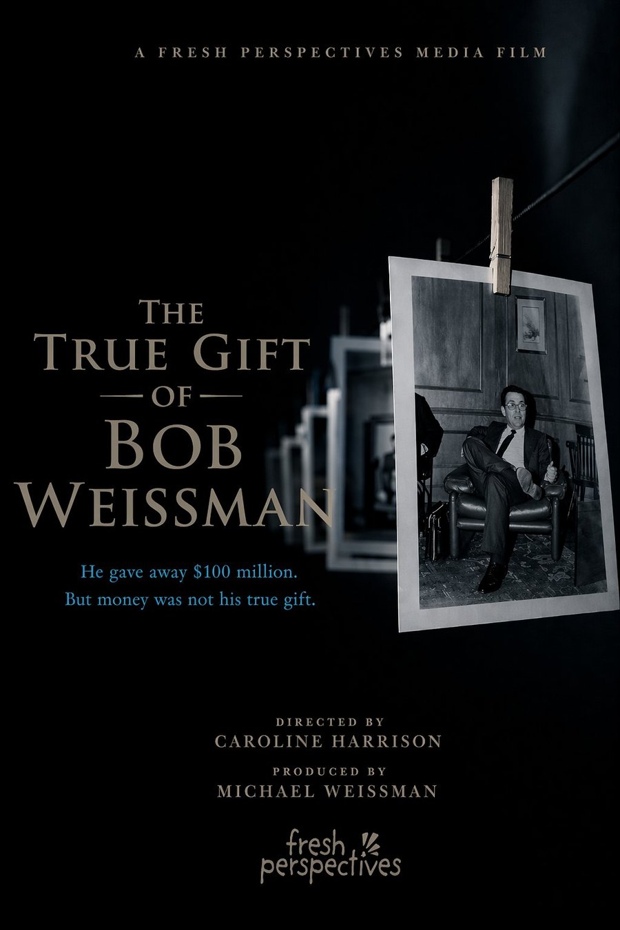 The True Gift of Bob Weissman -- film poster